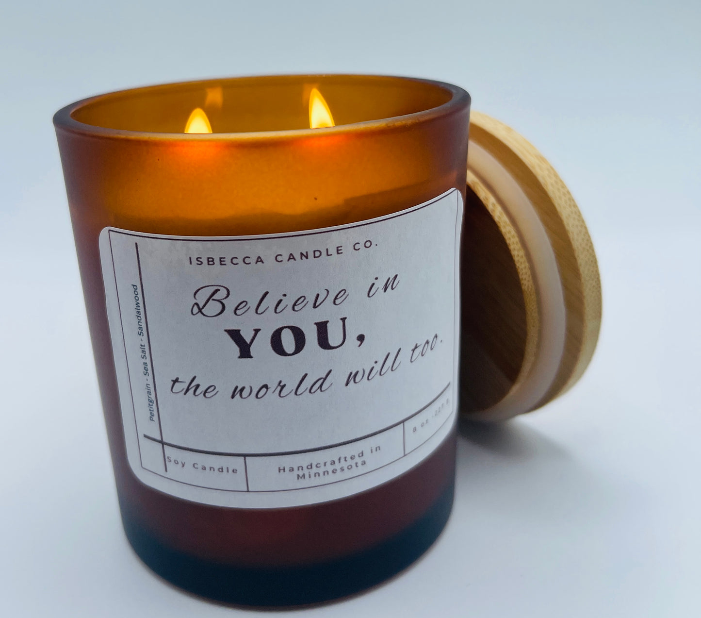 Believe in YOU, the world will too! Coconut & Soy Candle