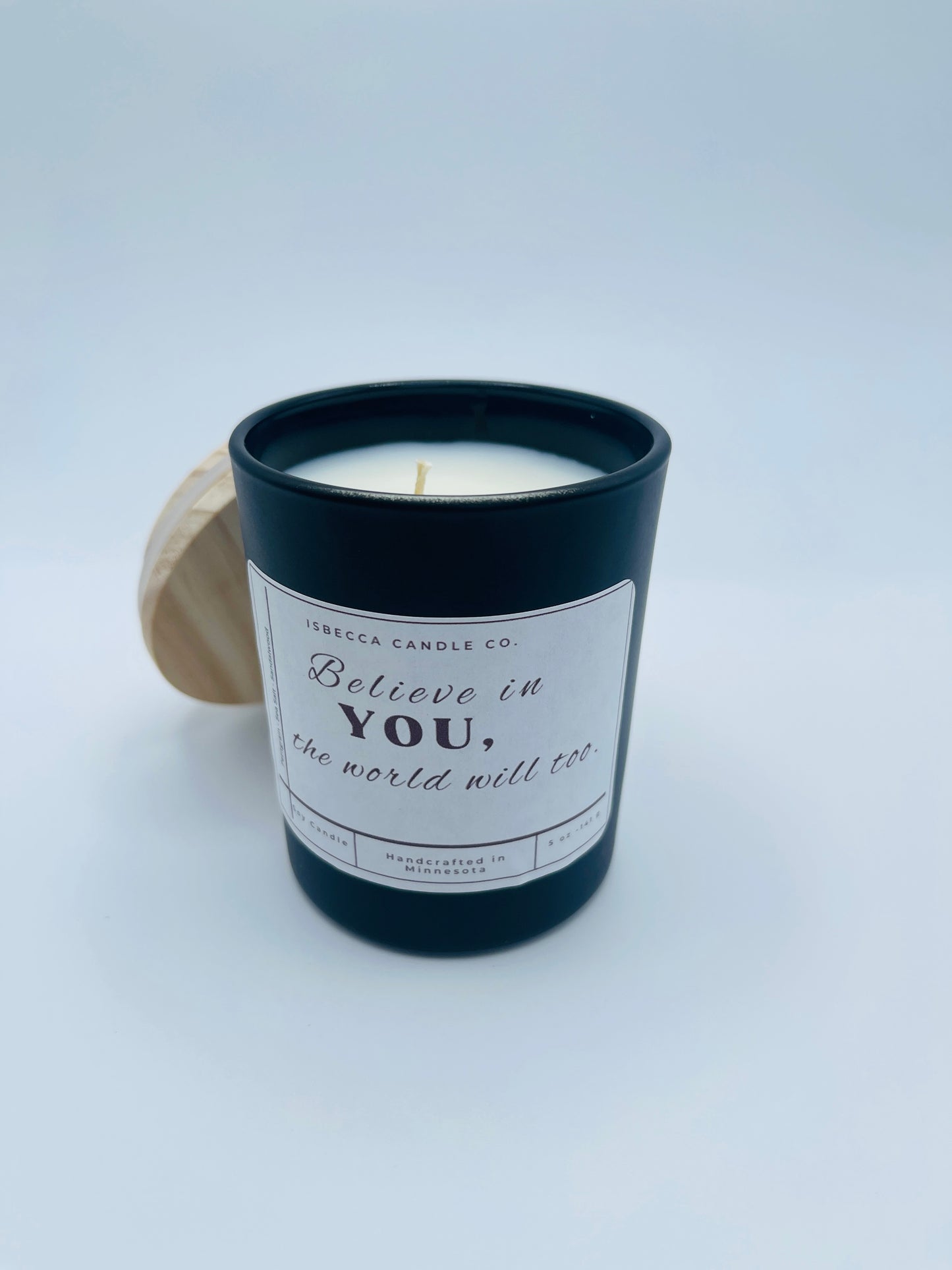 Believe in YOU, the world will too! Coconut & Soy Candle